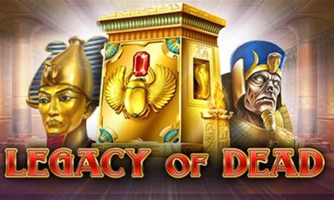 legacy of dead kostenlos spielen